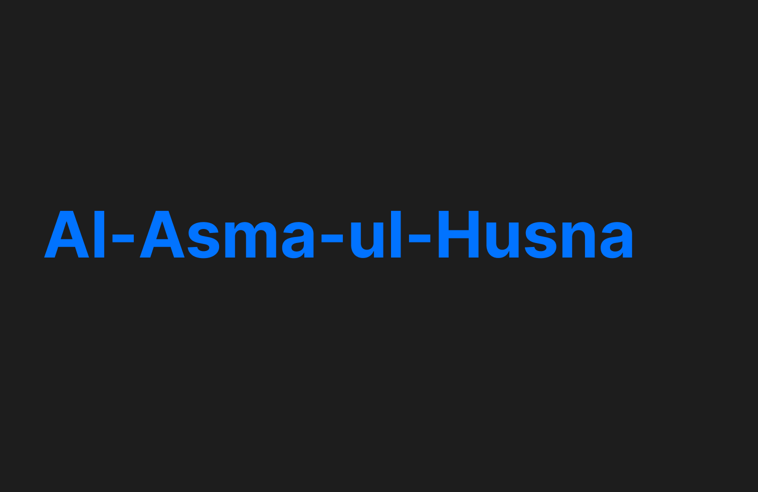 Al-Asma-ul-Husna - 99 Names of Allah